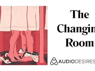 The Changing Room (Sex In Public Erotic Audio Story, Sexy As free video